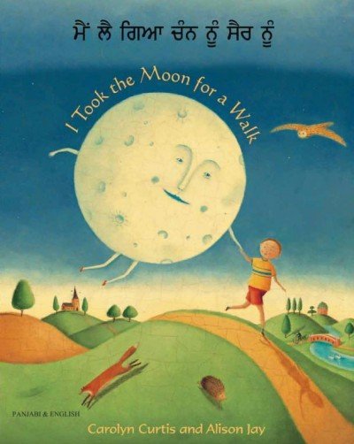 I took the Moon for a Walk in Punjabi (Panjabi) & English (PB)