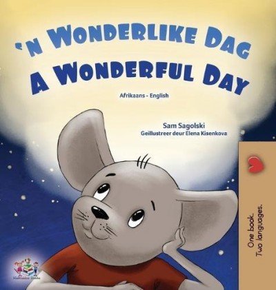 A wonderful Day  -  in Afrikaans and English   (HC)
