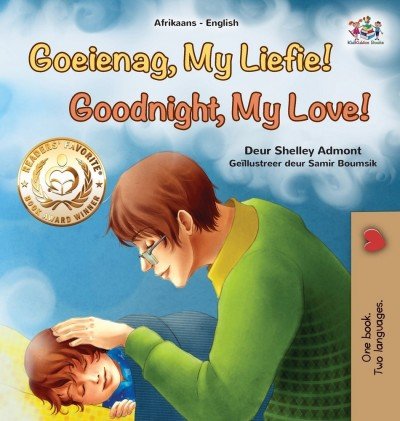 Goodnight, My Love! - in Afrikaans and English (HC)