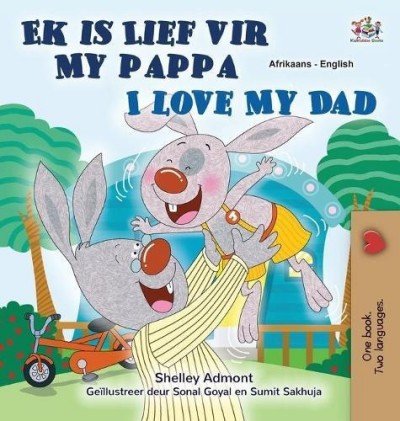 I Love My Dad - in Afrikaans and English (HC)