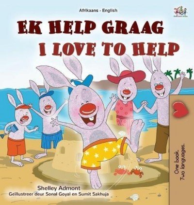 I Love to Help  -  in Afrikaans and English   (HC)
