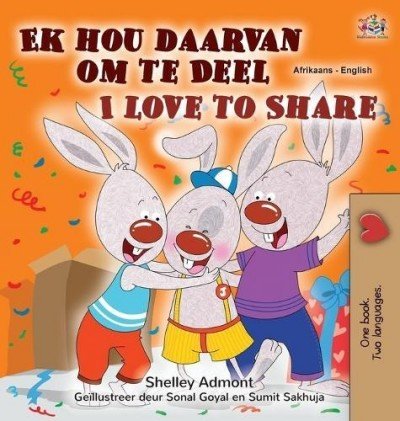 I Love to Share - in Afrikaans and English (HC)