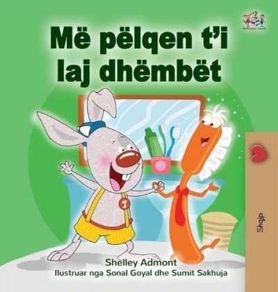I Love to Brush My Teeth - in Albanian only (HC)