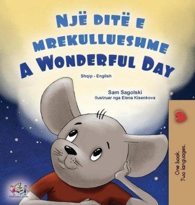 A wonderful Day  -  in Albanian and English   (HC)