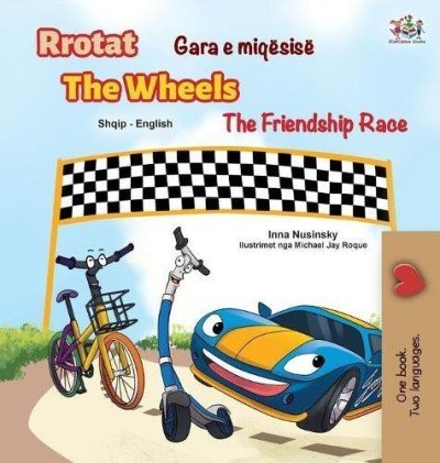 The Wheels: The Friendship Race  -  in Albanian and English   (HC)