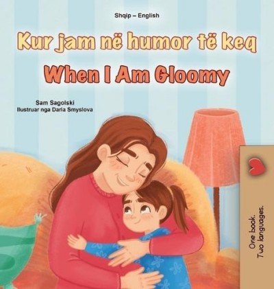 When I am Gloomy  -  in Albanian and English   (HC)