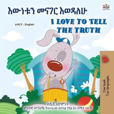 I Love to Tell the Truth - in Amharic and English (PB)