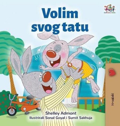 I Love My Dad  -  in Croatian only   (HC)