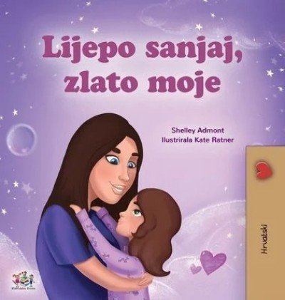 Sweet Dreams, My Love - in Croatian only (HC)