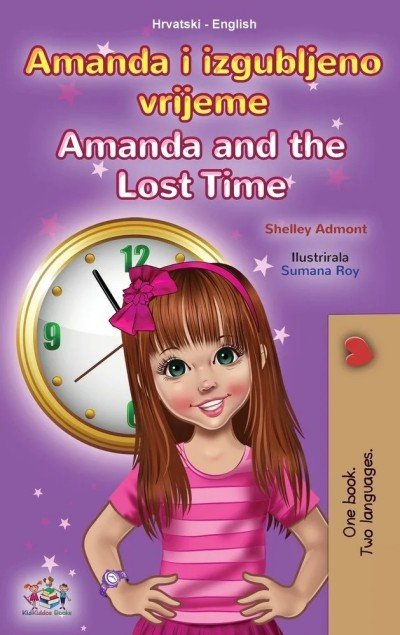 Amanda and the Lost Time  -  in Croatian and English   (HC)