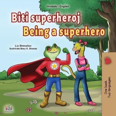 Being a Superhero - in Croatian and English (PB)