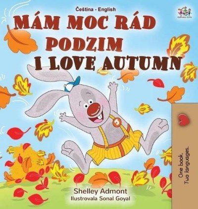 I Love Autumn  -  in Czech and English   (HC)