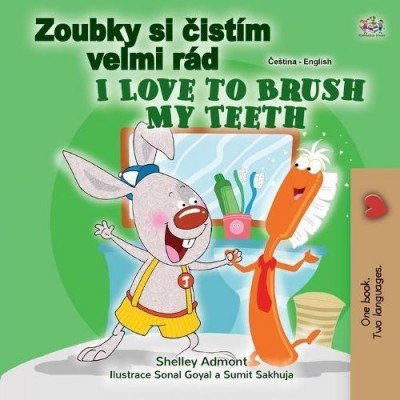 I Love to Brush My Teeth  -  in Czech and English   (PB)