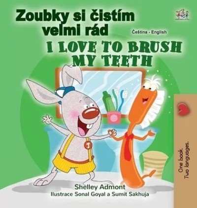 I Love to Brush My Teeth  -  in Czech and English   (HC)