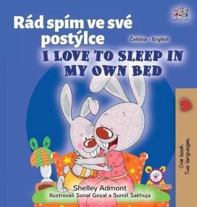 I Love to Sleep in My Own Bed - in Czech and English (HC)