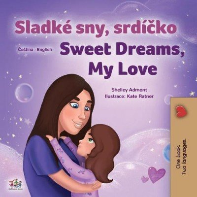 Sweet Dreams, My Love - in Czech and English (PB)