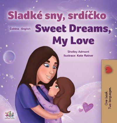 Sweet Dreams, My Love - in Czech and English (HC)
