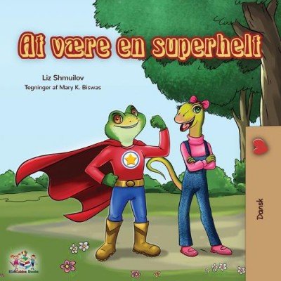 Being a Superhero - in Danish only (PB)