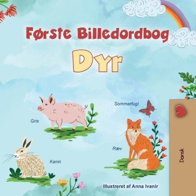 First Picture Dictionary - Animals  -  in Danish only   (PB)
