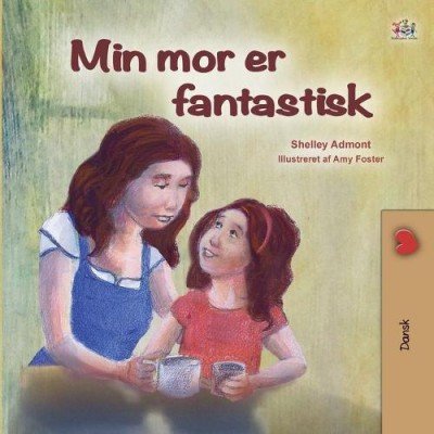 My Mom is Awesome  -  in Danish only   (PB)