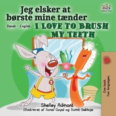 I Love to Brush My Teeth  -  in Danish and English   (PB)