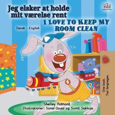 I Love to Keep My Room Clean  -  in Danish and English   (PB)