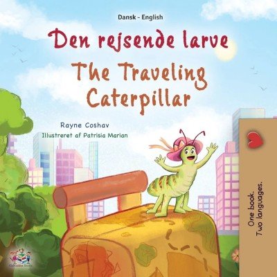 The traveling Caterpillar  -  in Danish and English   (PB)