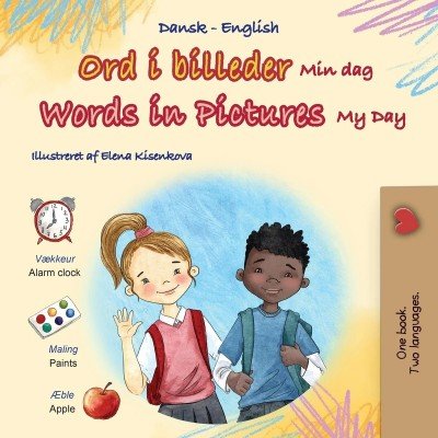 Words in Pictures - My Day  -  in Danish and English   (PB)    V2