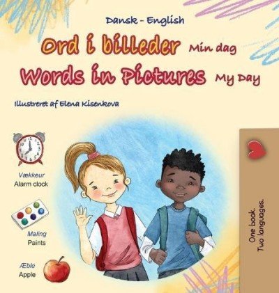Words in Pictures - My Day  -  in Danish and English   (HC)