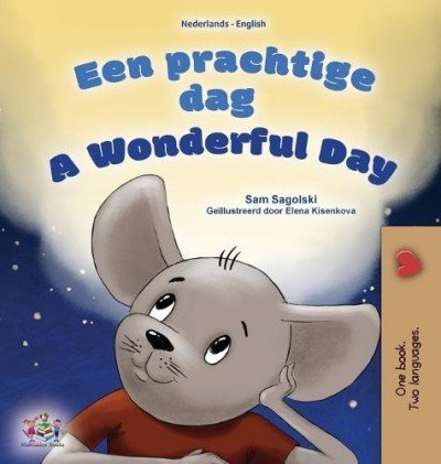 A wonderful Day  -  in Dutch and English   (HC)