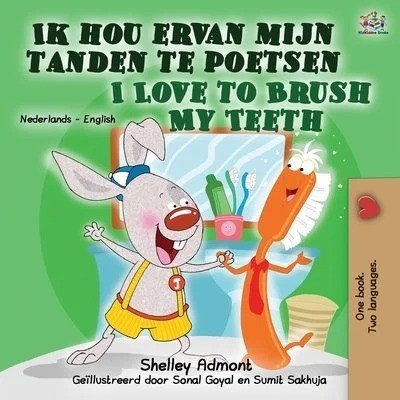 I Love to Brush My Teeth  -  in Dutch and English   (PB)