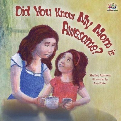My Mom is Awesome  -  in English only   (PB)
