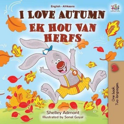 I Love Autumn - in Afrikaans and English (PB)
