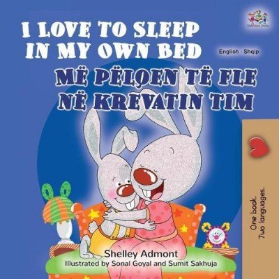 I Love to Sleep  -  in My Own Bed  in Albanian and English  (PB)