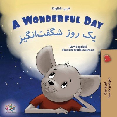A wonderful Day  -  in Farsi and English   (PB)