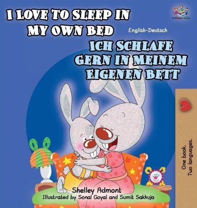 I Love to Sleep - in My Own Bed in German and English (HC) V2