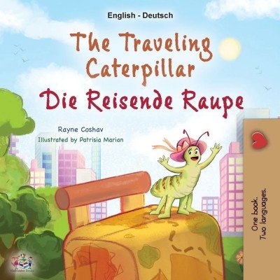 The traveling Caterpillar  -  in German and English   (PB)    V2