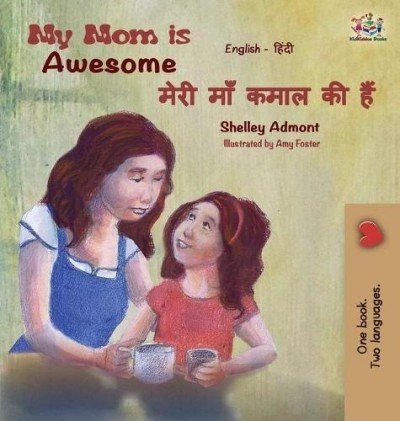My Mom is Awesome  -  in Hindi and English   (HC)