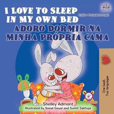 I Love to Sleep - in My Own Bed in Portuguese Portugal and English (PB)