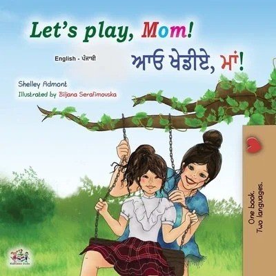 Lets Play, Mom! - in Punjabi (Gurmukhi) and English (PB)
