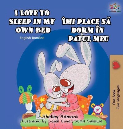 I Love to Sleep - in My Own Bed in Romanian and English (HC) V2