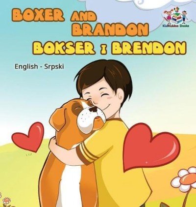 Boxer and Brandon - in Serbian Latin and English (HC)