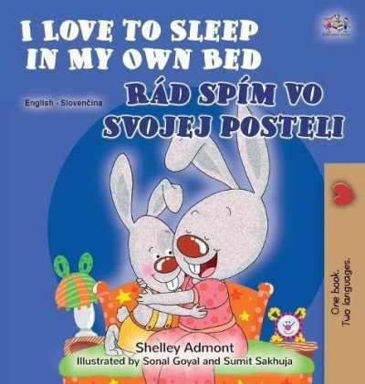 I Love to Sleep - in My Own Bed in Slovak and English (HC)