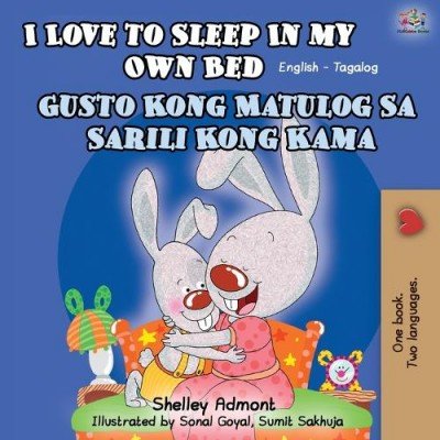 I Love to Sleep  -  in My Own Bed  in Tagalog and English  (PB)