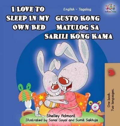 I Love to Sleep  -  in My Own Bed  in Tagalog and English  (HC)