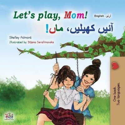 Lets Play, Mom! - in Urdu and English (PB)