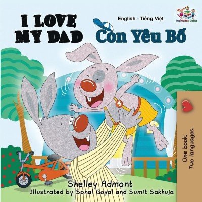 I Love My Dad  -  in Vietnamese and English   (PB)    V2