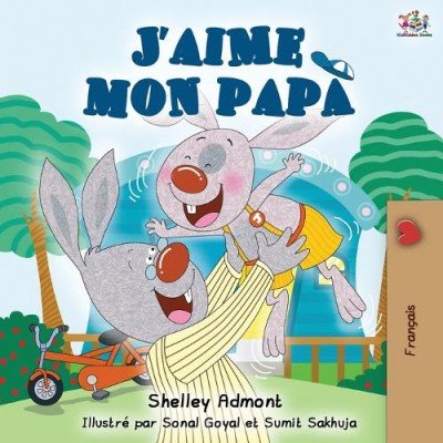 I Love My Dad - in French only (PB)