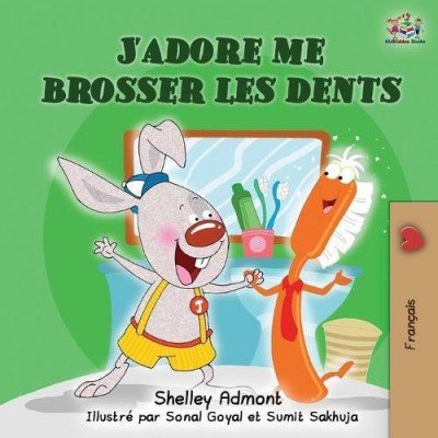 I Love to Brush My Teeth  -  in French only   (PB)