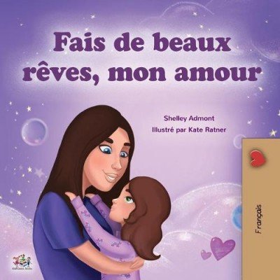 Sweet Dreams, My Love  -  in French only   (PB)